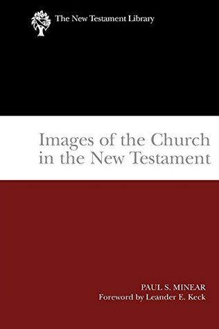 Images of the Church in the New Testament: The New Testament Library (Kindle Edition)