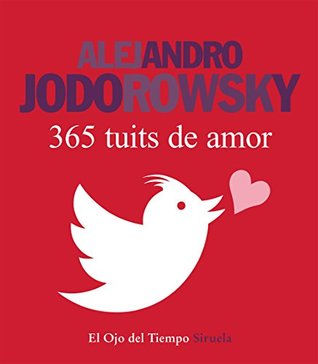 365 tuits de amor (El Ojo del Tiempo nº 84) (Spanish Edition)