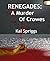 Renegades: A Murder of Crowes