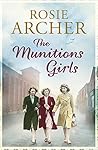 The Munitions Girls by Rosie Archer