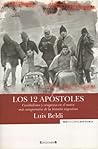 Los 12 Apóstoles – Canibalismo y venganza en el motín más sanguinario de la historia argentina