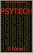 PsyTech: A Subterfuge