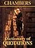 Chambers Dictionary of Quot...