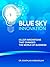 Blue Sky Innovation: Killer Innovations That Changed The World of Business
