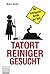 Tatortreiniger gesucht: Die schrägsten Berufe der Welt (Allgemeine Reihe. Bastei Lübbe Taschenbücher) (German Edition)