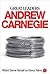 Leadership Lessons: Andrew Carnegie