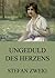 Ungeduld des Herzens by Stefan Zweig