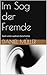 Im Sog der Fremde by Daniel Müller