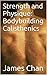 Strength and Physique: Body...