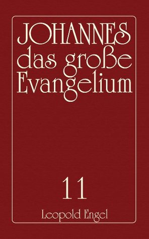 Das große Evangelium Johannes - Band 11 (German Edition)