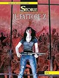 Le storie n. 27: Il fattore Z
