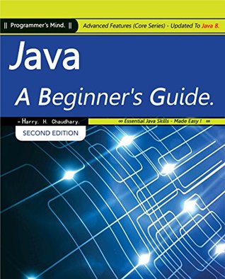 Java, A Beginner's Guide: Advanced Features (Core Series) Updated To ...