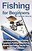 Fishing for Beginners by Jason Stone