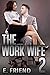 The Work Wife 2