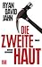 Die zweite Haut