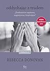 Oddychając z trudem by Rebecca    Donovan