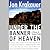 Under the Banner of Heaven by Jon Krakauer