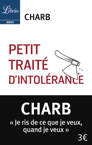 Petit traité d'intolérance : Les fatwas de Charb Tome 1