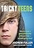 Tricky Teens by Andrew   Fuller