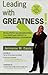 Leading with Greatness! by Jermaine M. Davis