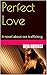 Perfect Love: A novel about sex trafficking