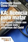 KA: Licencia para...