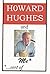 Howard Hughes and Me: ...sort of