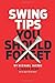 Swing Tips You Should Forget