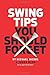 Swing Tips You Should Forget