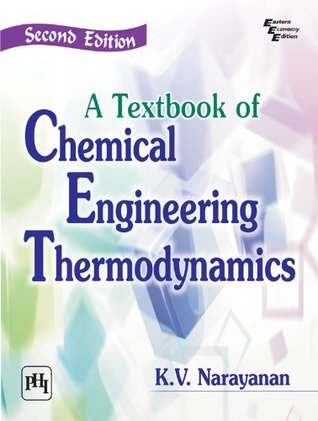 A Textbook of Chemical Engineering Thermodynamics (Kindle Edition)