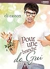 Pour une branche de gui by Eli Easton