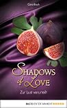 Zur Lust verurteilt - Shadows of Love (German Edition) Zur Lust verurteilt - Shadows of Love (German Edition)