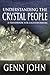 Understanding the Crystal People by Genn John