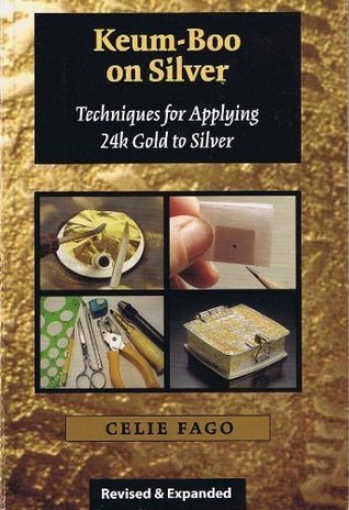 Keum-Boo on Silver Techniques for Applying 24k Gold to Silver (Paperback)