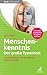Menschenkenntnis - Der große Typentest: So entschlüsseln Sie die Stärken und Schwächen (Beck Professionell)