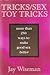 Tricks/Sex Toy Tricks More Thank 250 ways to make good sex better