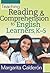 Teaching Reading & Comprehension to English Learners, K5