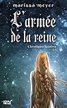 L'armée de la reine by Marissa Meyer