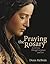 Praying the Rosary: A Journey through Scripture and Art