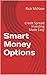 Smart Money Options: Credit Spread Investing Made Easy