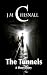 The Tunnels by J.M. Chisnall