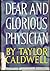 Dear and Glorious Physician. by Taylor Caldwell
