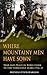 Where Mountainy Men Have Sown: War and Peace in Rebel Ireland 1916-21