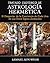 TRATADO ESOTÉRICO DE ASTROLOGÍA HERMÉTICA: El Despertar de la Conciencia de Cada Uno de Los Doce Signos Zodiacales (Spanish Edition)