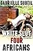 White Slut Four Africans (Interracial Erotica)