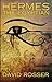 Hermes the Egyptian (The Trismegistus Trilogy Book 2)