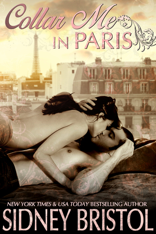 Collar Me in Paris (Atlanta BDSM #2)