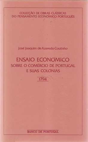 Ensaio Económico sobre o comércio de Portugal e suas colónias