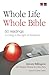 Whole Life, Whole Bible: 50 readings on living in the light of Scripture