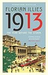 1913: The Year be...